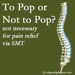 Pensacola chiropractic spinal manipulation treatment may have a audible pop...or not! SMT is effective either way.